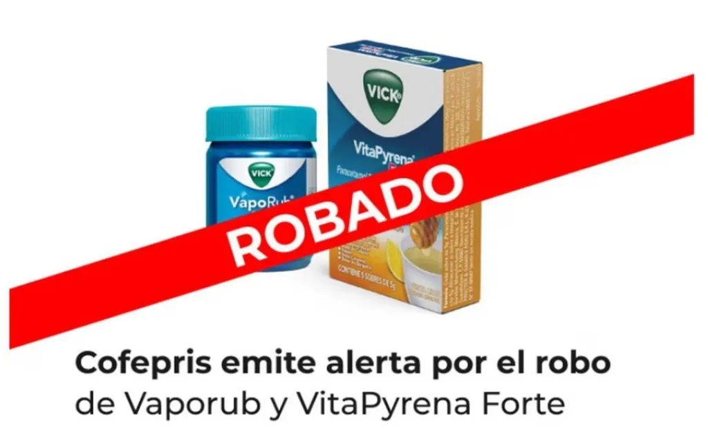 Cofepris alertó sobre el robo de medicamentos Vaporub y VitaPyrena Forte